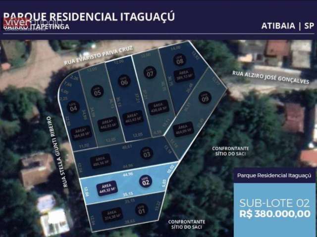Terreno à venda, 449 m² por R$ 380.000,00 - Parque Residencial Itaguaçu - Atibaia/SP