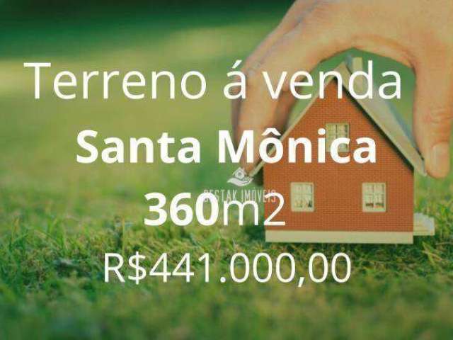 Terreno à venda, 360 m² por R$ 441.000 - Santa Mônica - Uberlândia/MG