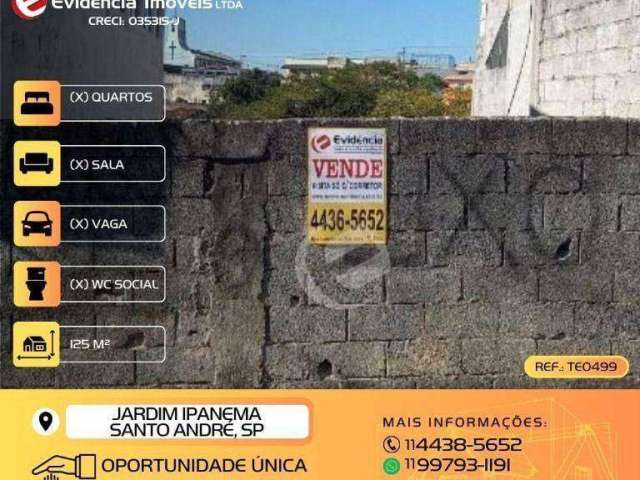 Terreno à venda, 125 m² por R$ 185.999,99 - Jardim Ipanema - Santo André/SP