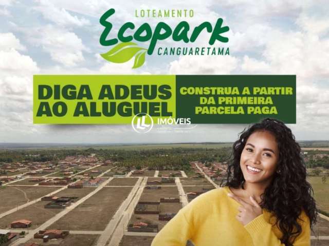 Lotes no loteamento Ecopark em Canguaretama/RN - confira nossas condições de pag