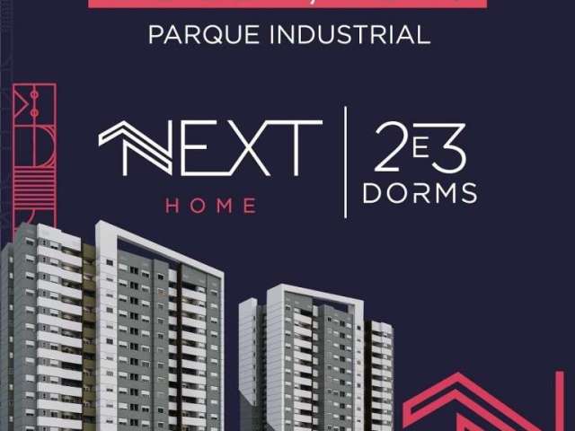 Breve Lançamento - Edifício NEXT HOME Parque Industrial com 76,63 m² 3 Dorms 1 Suíte 2 Vagas