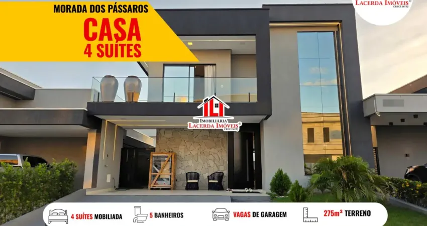 Morada dos Pássaros 100% mobiliada com 4 suítes acabamento alto padrão