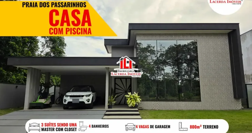 Residencial Praia dos Passarinhos Casa com 3 suítes Espaço Gourmet e Piscina