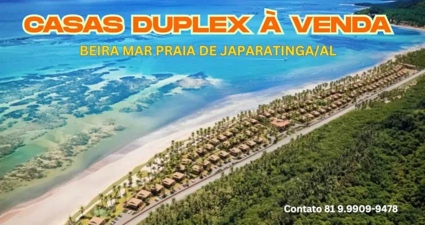Casas duplex à venda na beira mar praia de japaratinga/al | 4 quartos | 4 suites | 1 wc | 3 vagas | 249m²