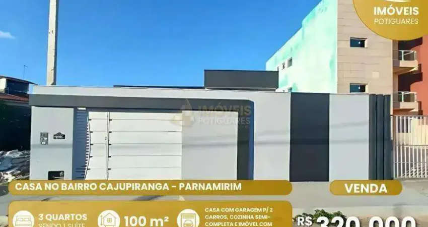Casa à venda, 3 quartos, 1 suíte, 2 vagas, cajupiranga - parnamirim/rn