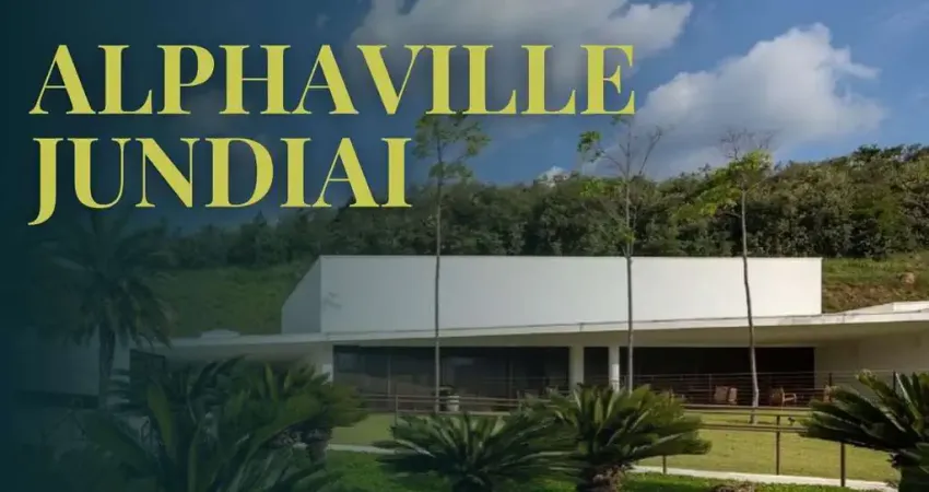 Alphaville jundiai - alphaville jundiai sp / proximo de tudo o que você precisa