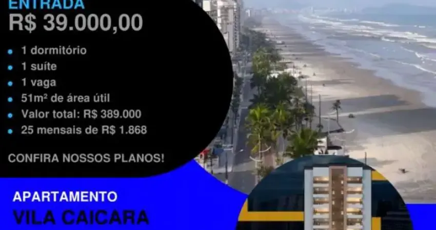 MORE A 2 QUADRAS DO MAR * ENTRADA DE 39 MIL - PAGUE FACIL! POUQUISSIMAS UNIDADES!!