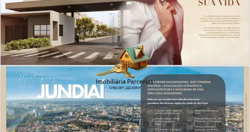 Condomínio La Villa Madri  Jundiaí - Medeiros casas de 145m2 a 178m2 !