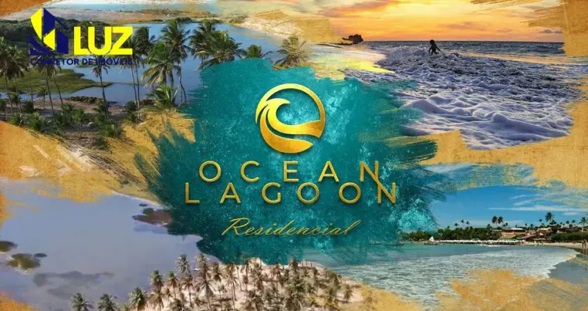 O melhor loteamento na praia de uruaú - condomínio ocean lagoon residence