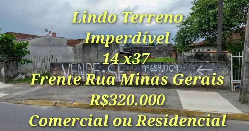 Lindo Terreno Frente Rua Minas Gerais 5001 Comercial ou Residencial.