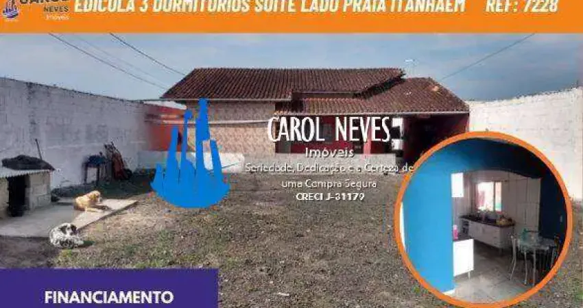 Edicula 3 dormitorios suite lado praia financiamento itanhaem