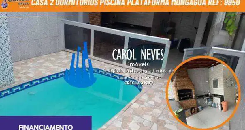 Casa 2 dormitórios piscina financiamento bancário plataforma mongaguá