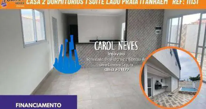 Casa nova 2 dormitorios 1 suite lado praia financiamento bancario itanhaem