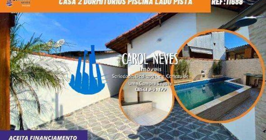 CASA 2 DORMITORIOS PISCINA LADO PISTA FINANCIAMENTO BANCARIO ITANHAEM