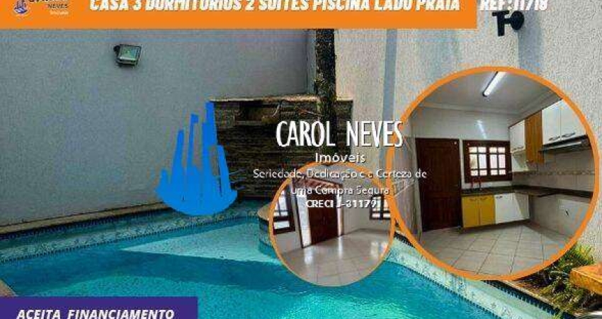 CASA 3 DORMITORIOS 2 SUITES PISCINA LADO PRAIA FINANCIAMENTO PRAIA GRANDE