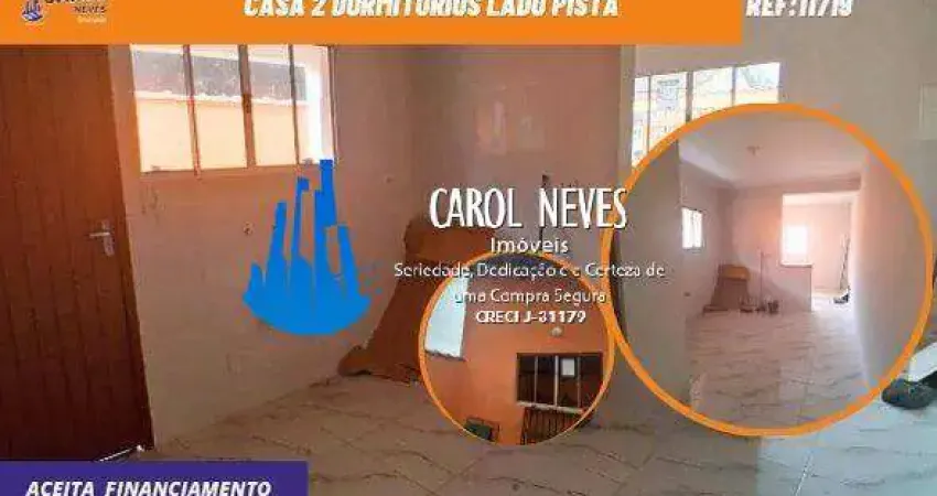CASA 2 DORMITORIOS LADO PISTA FINANCIAMENTO BANCARIO MONGAGUA JUSSARA