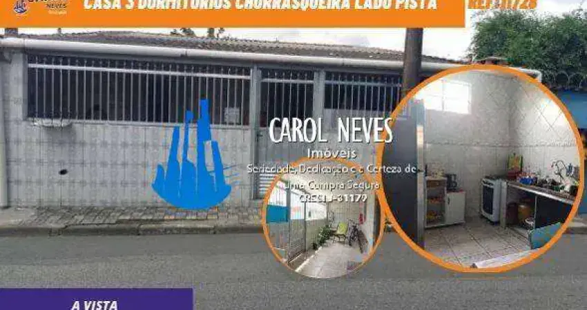 CASA 3 DORMITORIOS CHURRASQUEIRA LADO PISTA A VISTA MONGAGUA