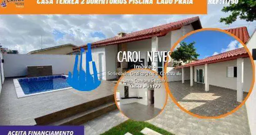 CASA TERREA 2 DORMITORIOS PISCINA LADO PISTA FINANCIAMENTO ITANHAEM
