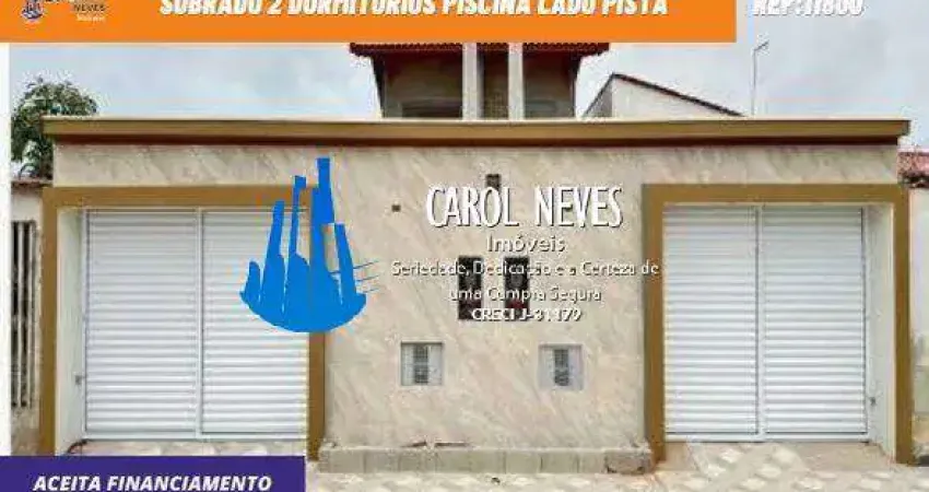 SOBRADO 2 DORMITORIOS PISCINA LADO PISTA FINANCIAMENTO BANCARIO MONGAGUA
