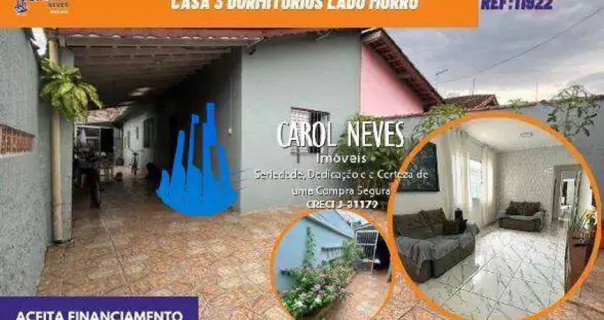 CASA 3 DORMITORIOS LADO MORRO FINANCIAMENTO BANCARIO MONGAGUA