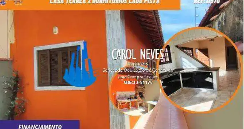 Casa terrea 2 dormitorios lado pista financiamento bancario itanhaem