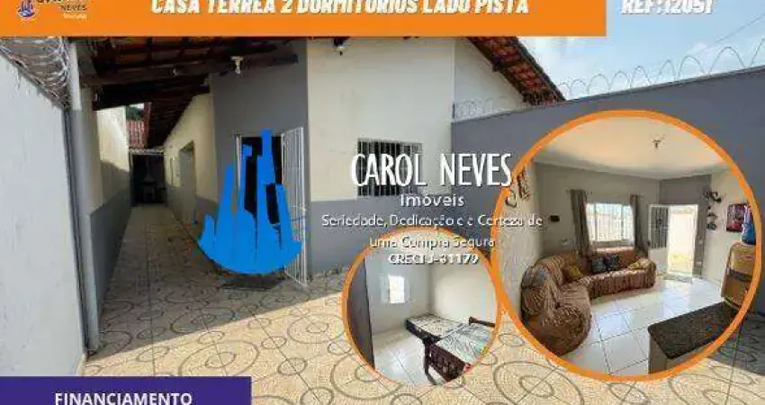 CASA TERREA 2 DORMITORIOS LADO PISTA FINANCIAMENTO BANCARIO MONGAGUA