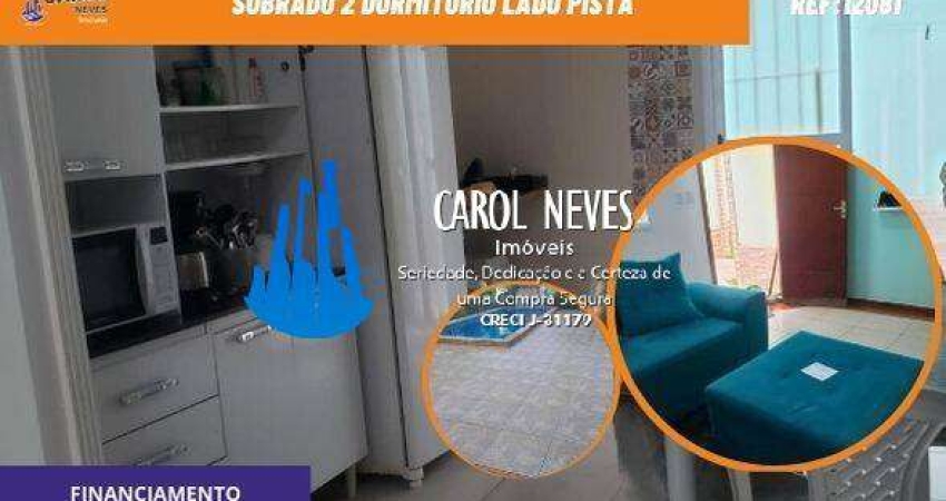 SOBRADO 2 DORMITORIOS PISCINA LADO PISTA FINANCIAMENTO MONGAGUA