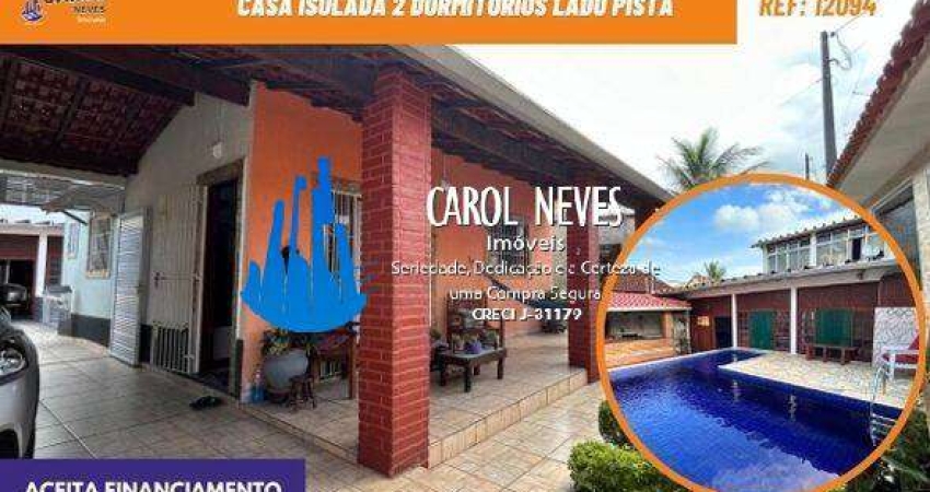 CASA ISOLADA 2 DORMITORIOS LADO PISTA FINANCIAMENTO BANCARIO MONGAGUA