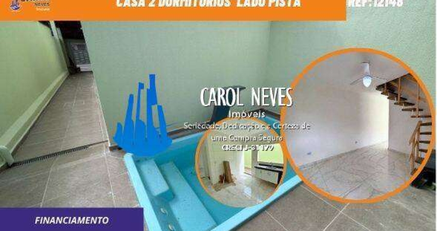 CASA SOBRADO 2 DORMITORIOS SUITE LADO PISTA FINANCIAMENTO MONGAGUA