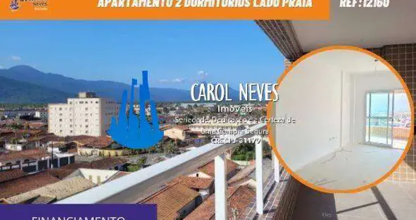APARTAMENTO 2 DORMITORIOS SUITE LADO PRAIA FINANCIAMENTO PRAIA GRANDE