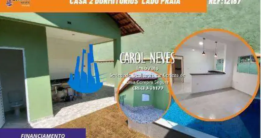 CASA 2 DORMITORIOS PISCINA LADO PRAIA FINANCIAMENTO ITANHAEM