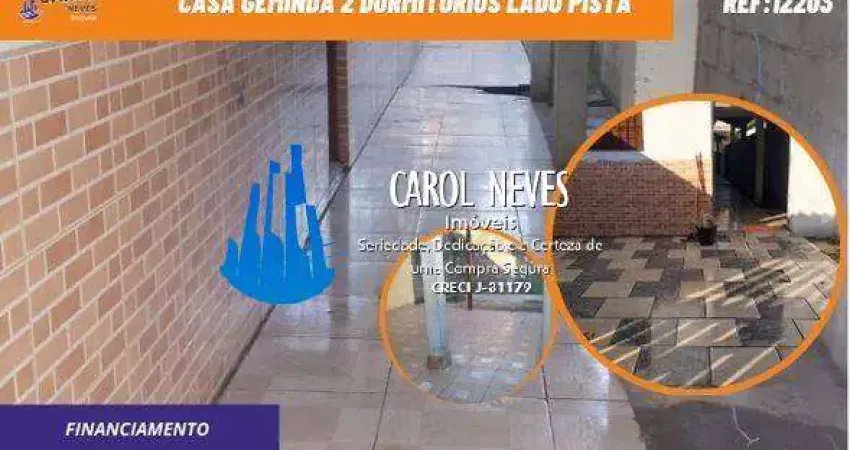 CASA GEMINADA 2 DORMITORIOS SUITE LADO PISTA FINANCIAMENTO MONGAGUA