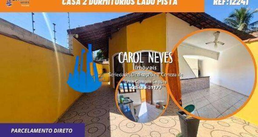 CASA TERREA 2 DORMITORIOS LADO PISTA PARCELAMENTO DIRETO ITANHAEM