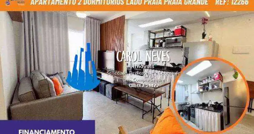 Apartamento 2 dormitorios  lado praia financiamento praia grande
