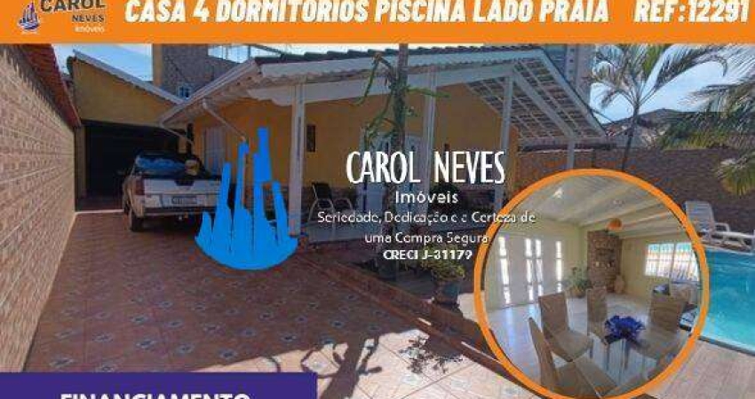 CASA 4 DORMITORIOS PISCINA + EDICÚLA LADO PRAIA FINANCIAMENTO BANCARIO