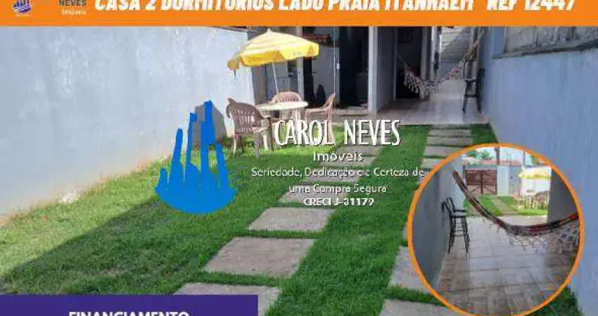 CASA 2 DORMITORIOS LADO PRAIA FINANCIAMENTO BANCARIO ITANHAEM