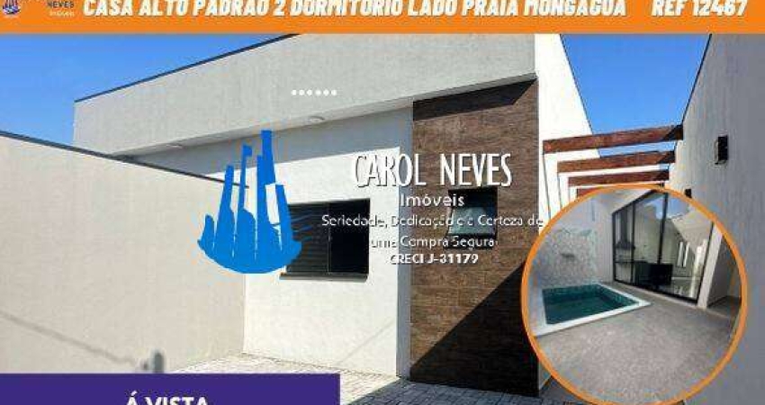 CASA ALTO PADRAO 2 DORMITORIOS 1 SUITE LADO PRAIA FINANCIAMENTO MONGAGUA