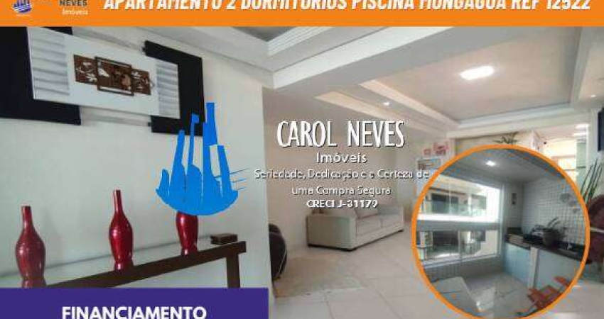 APARTAMENTO 2 DORMITORIOS PISCINA LADO PRAIA FINANCIAMENTO BANCARIO