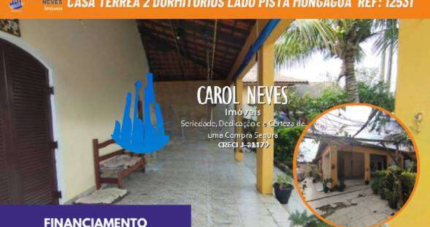 CASA TERREA 2 DORMITORIOS LADO PISTA FINANCIAMENTO BANCARIO MONGAGUA
