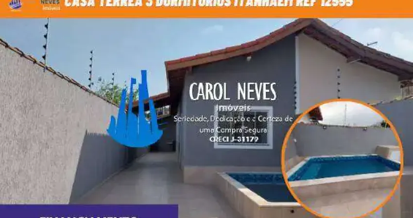 CASA 3 DORMITORIOS PISCINA LADO PISTA FINANCIAMENTO BANCARIO ITANHAEM