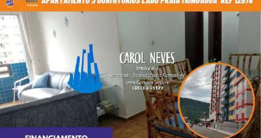 APARTAMENTO 3 DORMITORIOS LADO PRAIA FINANCIAMENTO MONGAGUA