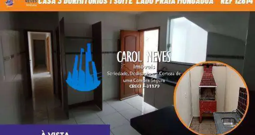CASA 3 DORMITORIOS 1 SUITE CHURRASQUEIRA LADO PRAIA A VISTA MONGAGUA