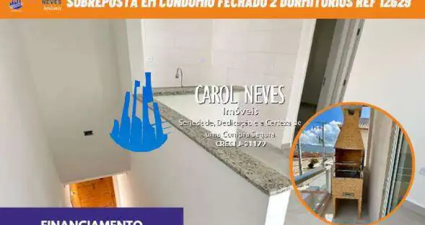 SOBREPOSTA EM CONDOMIO FECHADO 2 DORMITORIOS FINANCIAMENTO PRAIA GRANDE