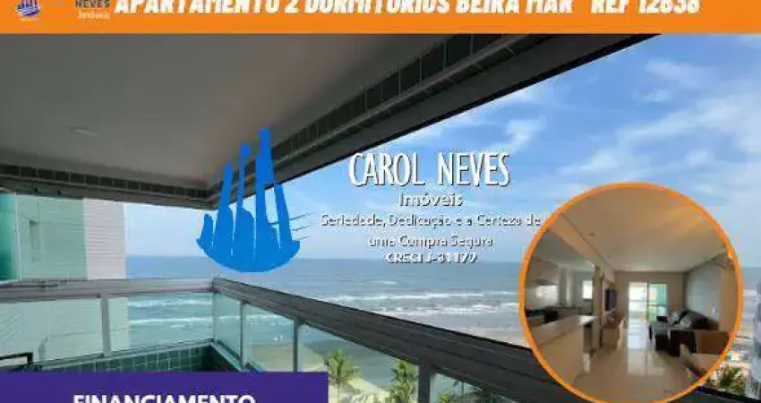 APARTAMENTO 2 DORMITORIOS BEIRA MAR FINANCIAMENTO MONGAGUA