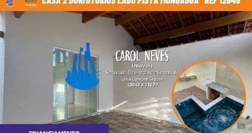 CASA 2 DORMITORIOS PISCINA LADO PISTA FINANCIAMENTO MONGAGUÁ