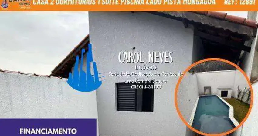 Casa 2 dormitorios 1 suite piscina lado pista financiamento itanhaem
