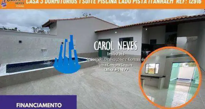 Casa 3 dormitorios 1 suite piscina lado pista financiamento itanhaem