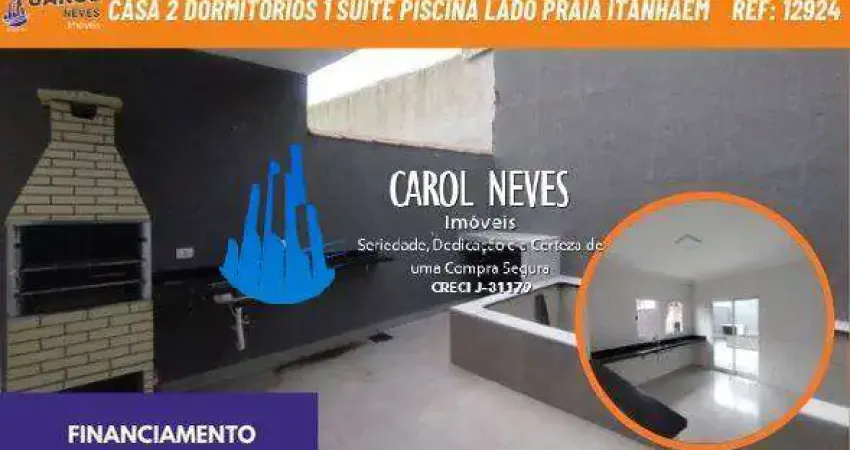 Casa 2 dormitorios 1 suite piscina lado praia financiamento itanhaem