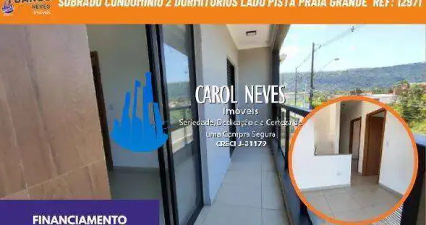 Sobrado condominio 2 dormitorios lado pista financiamento praia grande