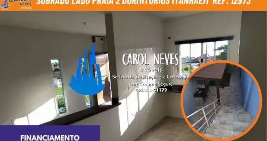 Casa sobreposta lado praia 2 dormitórios financiamento itanhaém